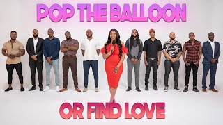 Ep 28 Pop The Balloon Or Find Love  With Arlette Amuli [upl. by Brian]