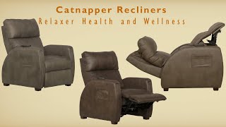 Catnapper Relaxer  Recliners that promote health and wellness  take care of your body [upl. by Colb]