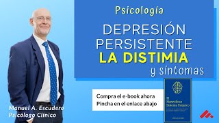 👉 La Distimia ¿en qué se diferencia de la depresión psicologia  Manuel A Escudero 23 [upl. by Adele]