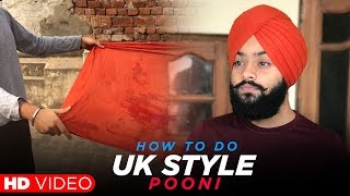 How to Do Uk Style Pooni  Pagg Di Pooni  HD Video [upl. by Annim]