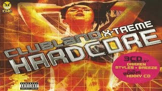 Clubland XTreme Hardcore CD 1 Darren Styles [upl. by Anirret]