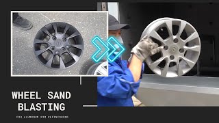 Wheel Sand Blasting Sandblaster Cabinet Machine How to Sandblast Alloy Car Wheel Rim Hub Paint [upl. by Alvord]