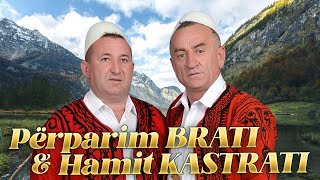 Perparim Brati amp Hamit Kastrati amp Hysen Dida [upl. by Hallock]