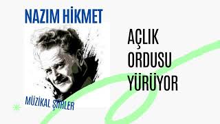 NAZIM HİKMET Açlık ordusu yürüyor [upl. by Giwdul706]