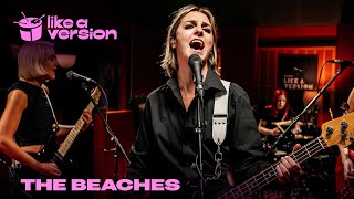 The Beaches cover Djo’s ‘End of Beginning’ for Like A Version [upl. by Ramses]