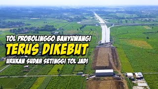 TOL PROBOLINGGO BANYUWANGI TERBARU  proyek terdekat dari exit tol gending [upl. by Nilla]