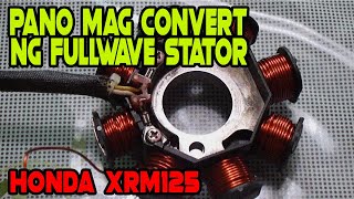 Pano mag convert ng full wave stator  Full Wave Conversion  Honda XRM125 part1 [upl. by Publea]