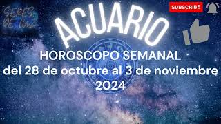 ACUARIO  Horóscopo Semanal  28 de Octubre al 3 de noviembre de 2024 [upl. by Nilesoj]