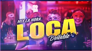 MIX LA HORA LOCA 2024 [upl. by Millar]