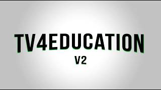 TV4Education V2 [upl. by Gaylor]