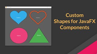 Custom Shapes for JavaFX Buttons Labels TextField ListView etc [upl. by Sugna]