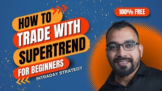 HOW TO TRADE WITH SuperTrend Indicator  Easiest INTRADAY TRADING STRATEGY for Beginners  Paid [upl. by Alisia29]