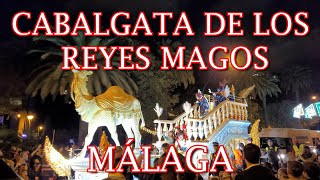 CABALGATA DE REYES MAGOS 2023 MALAGA  FELICES REYES  4K [upl. by Eartnoed739]