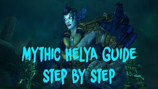 Mythic Helya Step By Step Guide Trial of Valor  Babyjace [upl. by Slade83]