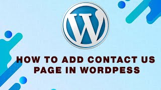 How To Add Contact Us Page In Wordpress [upl. by Amado]