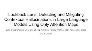 Paper Reading Discussion Lookback Lens Detecting and Mitigating Contextual Hallucinations [upl. by Fortunna]