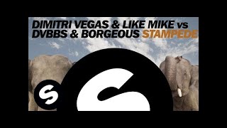 Dimitri Vegas amp Like Mike vs DVBBS amp Borgeous  Stampede Original Mix [upl. by Aynuat]