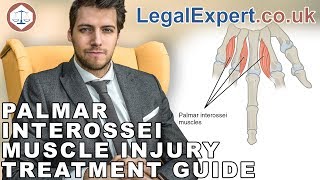 Palmar Interossei Muscle Injury Treatment Guide  2019  UK [upl. by Sneed]