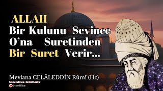 Allah Kulunu Sevince Ona Suretini Verir  Mevlana Celaleddin Rumi Sesli Kitap [upl. by Strephon]