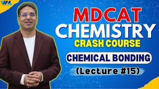 Chemical Bonding  Lecture 15  Crash Course  MDCAT  Prof Wajid Ali Kamboh  WAK Academy [upl. by Alrick338]