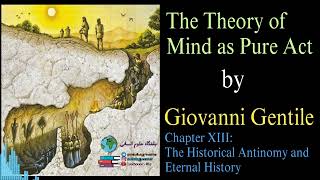 The Theory of Mind as Pure Act  Giovanni Gentile  Chapter 13 NotebookLM AI Podcast 2024 version [upl. by Anahir]