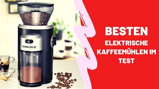 Die Besten Elektrische Kaffeemühlen im Test  Top 5 [upl. by Gnouhc]