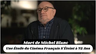 Décès de Michel Blanc  Une Étoile du Cinéma Français SÉteint à 72 Ans [upl. by Kletter17]