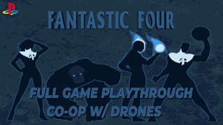 Fantastic Four Sony Playstation  CoOp w Drones  Full Game Playthrough [upl. by Niawtna]