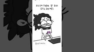 Eu em todo o 5 dia útil do mês [upl. by Lotsyrc561]