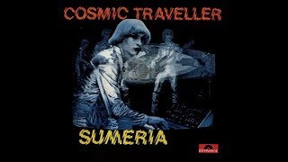 Sumeria ‎– Cosmic Traveller ℗ 1977 [upl. by Allebasi]