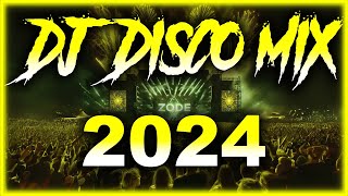 DJ DISCO MIX 2024  Mashups amp Remixes of Popular Songs 2025  DJ Disco Remix Club Music Songs 2025 [upl. by Otrebide]