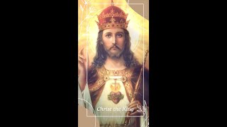 The Solemnity of Our Lord Jesus Christ King of the Universe [upl. by Emmit439]