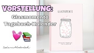 GLASMOMENTE KalenderTagebuch von ODERNICHTODERDOCH💓  MissEditx [upl. by Rumpf483]