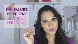 Skin Balance Pierre Rene ¿ La base de maquillaje perfecta [upl. by Irahc]