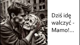 Dziś idę walczyć  Mamo 2 [upl. by Marcie683]