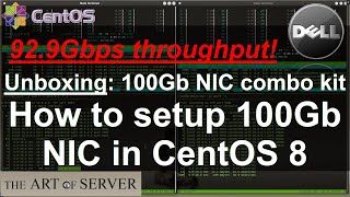 Unboxing 100Gb NIC  How to setup Mellanox CX455A in CentOS 8 [upl. by Kra]