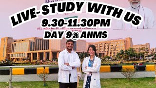 Day 9 Live Study with us AIIMS KALYANI 🩺 [upl. by Jeannie]