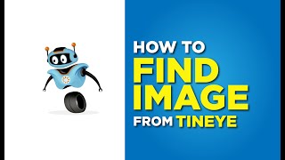 How to Find Images from Tineye The Ultimate Guide  Reverse images  how to identify images [upl. by Berthe]