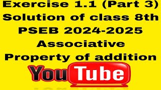 Exercise 11 Part 3 Associative Property of addition Class 8th new book math 20242025❣️❣️ [upl. by Amaso]