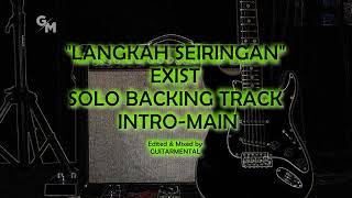 LANGKAH SEIRINGAN  EXIST  SOLO BACKING TRACK [upl. by Lohse]