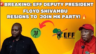 🚨 BREAKING EFF Deputy President Resigns to Join MK Party 🔥 [upl. by Olin236]