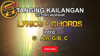 Tanging Kailangan by Victory Worship  Lyrics amp Chords [upl. by Illa]