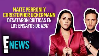 La críticas que desataron Maite Perroni y Christopher Uckermann en los ensayos de RBD [upl. by Secnarfyram]