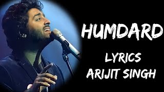 Jo Tu Mera Humdard Hai Full Song Lyrics  Arijit Singh  Lyrics Tube [upl. by Areta]