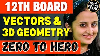 12th MATH BOARDS MARATHON VECTORS amp 3D GEOMETRY  NCERTPYQs NEHA AGRAWAL cbse2024 nehaagrawal [upl. by Bathelda]