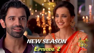 इस प्यार को क्या नाम दूं  New Season Ep 2  Arnav try to convince Khushi [upl. by Ahsimit195]