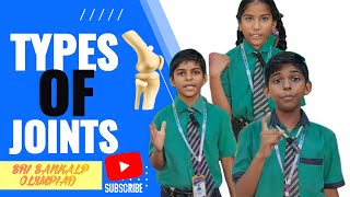 SRI SANKALP OLYMPIAD SCHOOL TYPES OF JOINTS ACTIVITY [upl. by Efeek734]