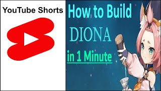 How to Build Diona in 1 Minute ❄️Genshin Impact [upl. by Ma812]