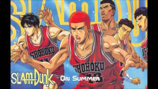 Slam Dunk OST  On Summer [upl. by Eiznikam838]