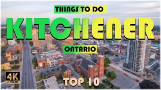 Kitchener Ontario ᐈ Things to do  What to do  Places to See  Kitchener Travel Video ☑️ 4K [upl. by Anale638]